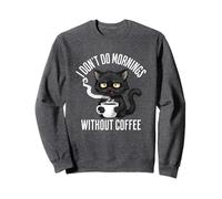 Non Faccio Le mattine Senza l'amante del caffè Grumpy Black Cat Felpa
