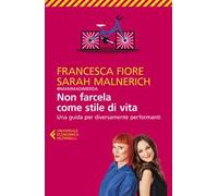 Non farcela come stile di vita. Una guida per diversamente performanti