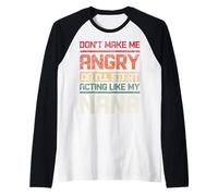 Non Fare arrabbiare o comincerò a comportarmi Come mia Nonna retrò Maglia con Maniche Raglan