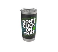 Non fare clic su quel blocco di sicurezza informatica Bicchiere termico in acciaio inox doppia parete