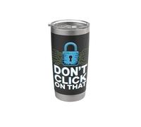 Non fare clic su quell'umorismo sulla sicurezza informatica Bicchiere termico in acciaio inox doppia parete