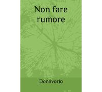 Non fare rumore
