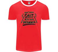 Non Fare Schifezze Con Il Tuo Batterista Uomo Ringer T-Shirt FotL