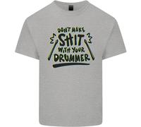 Non Fare Schifezze Con La T-Shirt Per Ragazzi E Ragazze Del Tuo Batterista