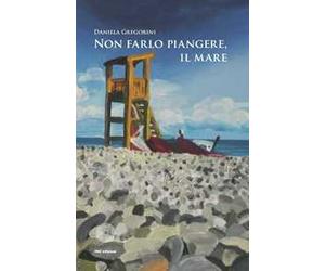 Non farlo piangere, il mare