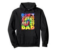 Non farmi arrabbiare o inizierò a comportarmi come mio padre Tie Dye Felpa con Cappuccio