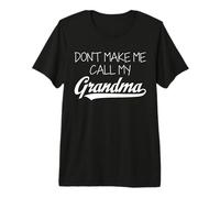 Non Farmi chiamare mia Nonna Maglietta Premium