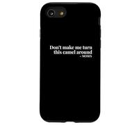 Non farmi girare questo cammello intorno a Mosè Custodia per iPhone SE (2020) / 7 / 8