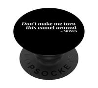 Non farmi girare questo cammello intorno a Mosè PopSockets PopGrip Adesivo