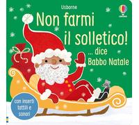 Non farmi il solletico ...dice Babbo Natale. Ediz. a colori - Taplin Sam