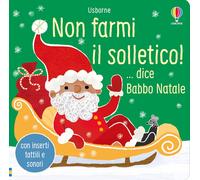 Non farmi il solletico ...dice Babbo Natale. Ediz. a colori [Board book] Taplin
