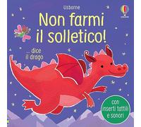 Non farmi il solletico ...dice il drago. Ediz. a colori - Taplin Sam