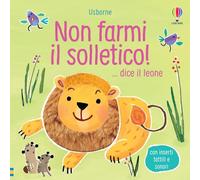 Libri Sam Taplin - Non Farmi Il Solletico ...Dice Il Leone. Ediz. A Colori