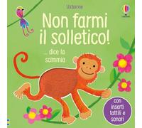 Non farmi il solletico ...dice la scimmia. Ediz. a colori - Taplin Sam