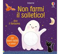 NON FARMI IL SOLLETICO ...DICE IL FANTASMA. EDIZ. A COLORI - TAPLIN SAM -