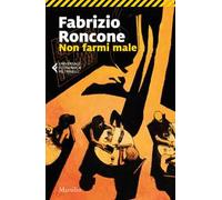 Non farmi male. Le inchieste del cronista vinaio. Vol. 1