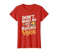 Non Farmi Usare Il Mio Arbitro Voice Volley Arbitri Maglietta, Donna, Rosso, S