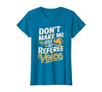 Non Farmi Usare Il Mio Arbitro Voice Volley Arbitri Maglietta, Donna, Zaffiro, XS