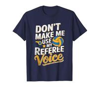Non Farmi Usare Il Mio Arbitro Voice Volley Arbitri Maglietta, Uomo, Navy, 3XL