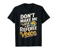 Non Farmi Usare Il Mio Arbitro Voice Volley Arbitri Maglietta, Uomo, Nero, M