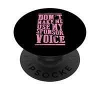 Non farmi usare il mio sponsor Voice Sobriety Recovery PopSockets PopGrip Adesivo