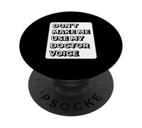 Non farmi usare la mia voce del dottore - Funny Doctor PopSockets PopGrip Adesivo