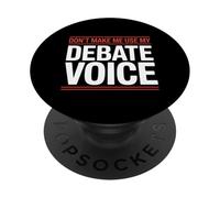Non farmi usare la mia voce di dibattito PopSockets PopGrip Adesivo