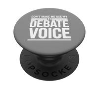 Non farmi usare la mia voce di dibattito PopSockets PopGrip Adesivo