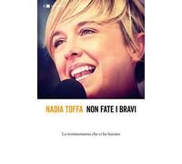 Non fate i bravi. La testimonianza che ci ha lasciato