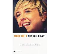 Non fate i bravi. La testimonianza che ci ha lasciato