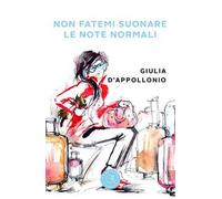 Non fatemi suonare le note normali