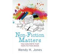 Non-Fiction Matters: You Can Write That Non-Fiction Book