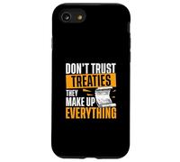 Non fidarti dei trattati, rendono tutto divertente fan della storia Custodia per iPhone SE (2020) / 7/8