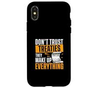 Non fidarti dei trattati, rendono tutto divertente fan della storia Custodia per iPhone X/XS