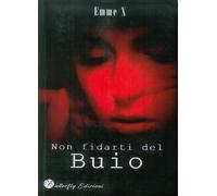 Non Fidarti del Buio - [Butterfly Edizioni]