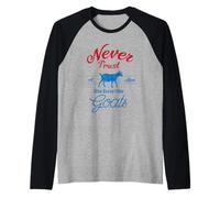Non fidarti mai di Un Uomo a Cui Non piacciono Le capre Maglia con Maniche Raglan