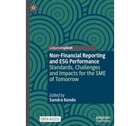 Non-Financial Reporting and ESG Performance: Standards, Challenges and Impacts for the SME of Tomorrow