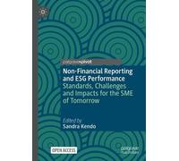 Non-Financial Reporting and ESG Performance: Standards, Challenges and Impacts for the SME of Tomorrow