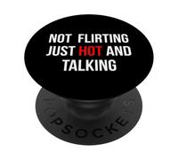 Non flirtare, solo una dichiarazione sexy e parlante PopSockets PopGrip Adesivo