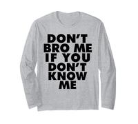 Non fratellarmi se Non Mi conosci Maglia a Manica