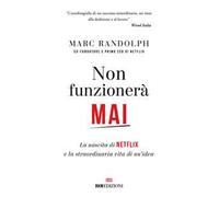 NON FUNZIONERA' MAI - RANDOLPH MARC - ROI EDIZIONI