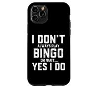 Non gioco sempre a bingo Oh Aspetta Sì, faccio divertente gioco di bingo Custodia per iPhone 11 Pro