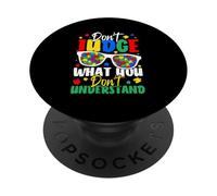 Non giudicare ciò che non capisci l'autismo PopSockets PopGrip Adesivo