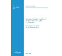 Non giudicare il fratello su questioni del cibo e delle feste. Studio esegetico-teologico di Rm 14,1-13a e Col 2,16-23