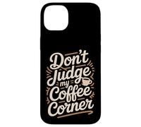Non giudicare il mio angolo del caffè fatto in casa Custodia per iPhone 14 Plus
