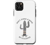 Non giudicare un libro dalla copertina con il design a forma di cactus Custodia per iPhone 11 Pro Max