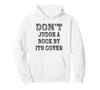 Non Giudicare Un Libro dalla Copertina Felpa con Cappuccio