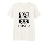 Non Giudicare Un Libro dalla Copertina Maglietta Premium