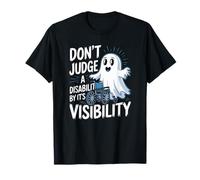 Non Giudicare Una disabilità dalla Sua visibilità Divertente Boo Maglietta