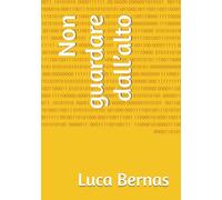 Non guardare dall’alto